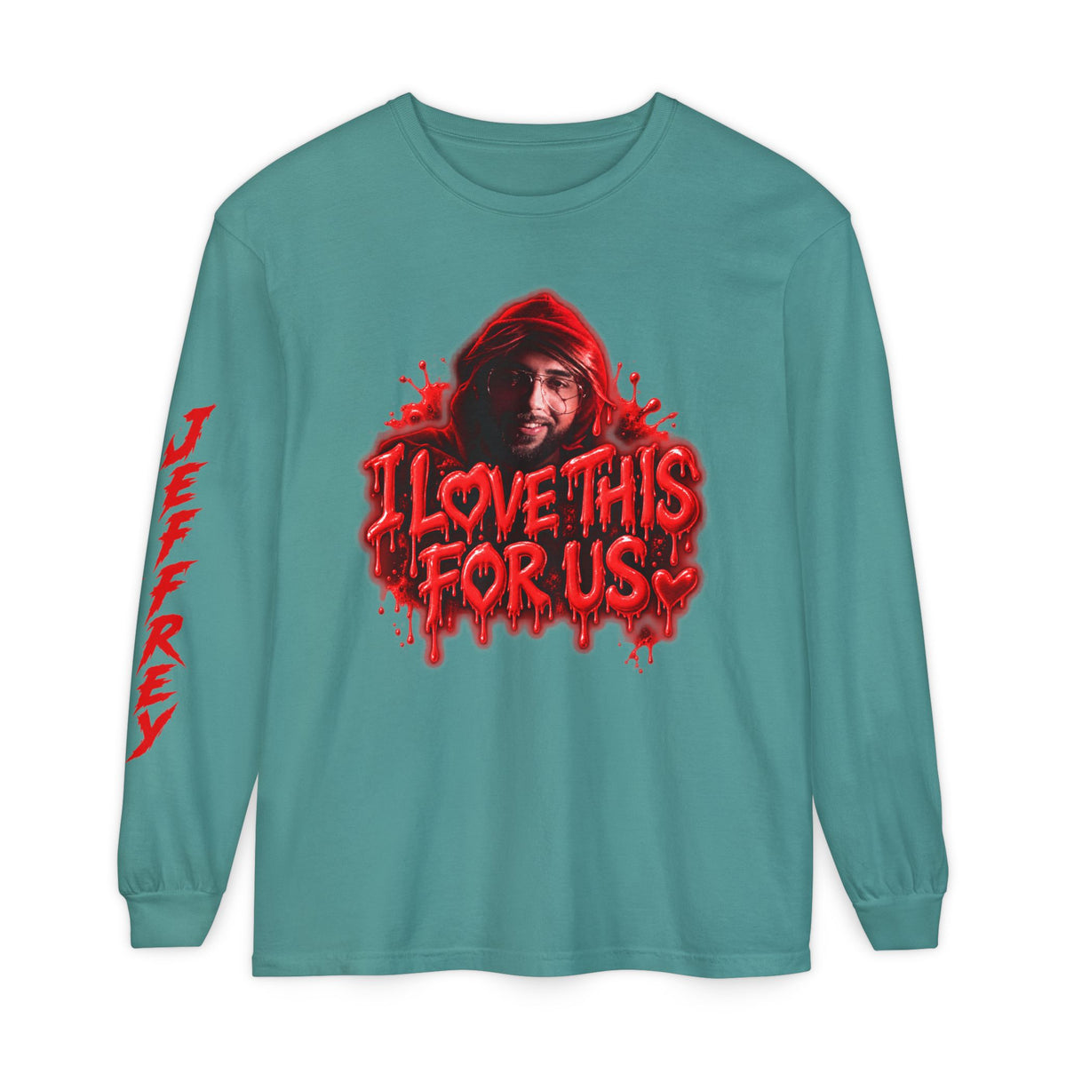 I Love This For Us |  Long Sleeve Tee