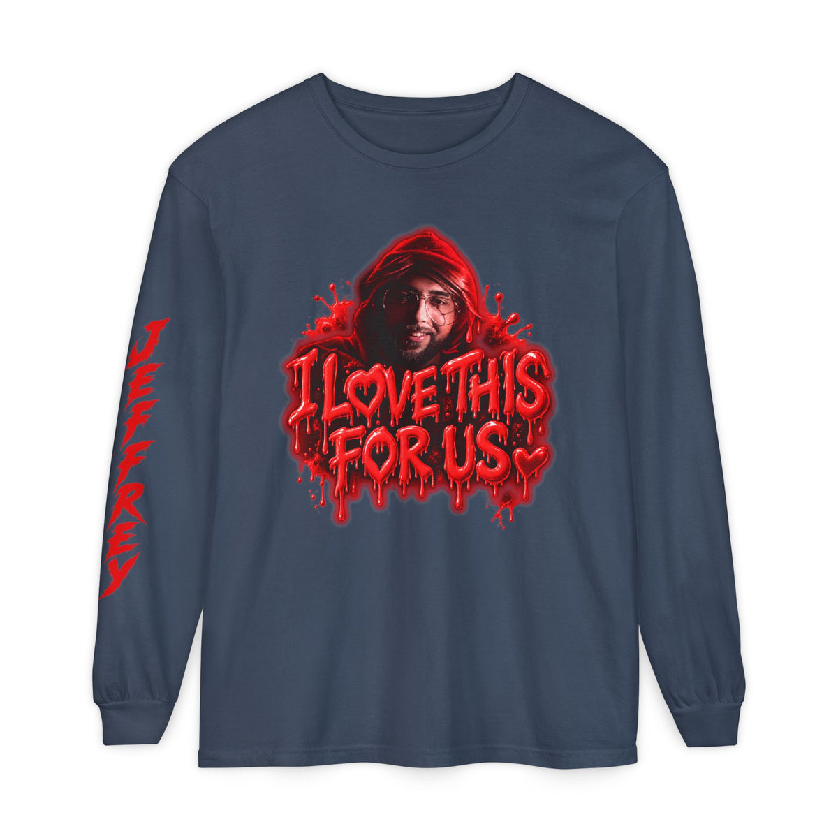 I Love This For Us |  Long Sleeve Tee