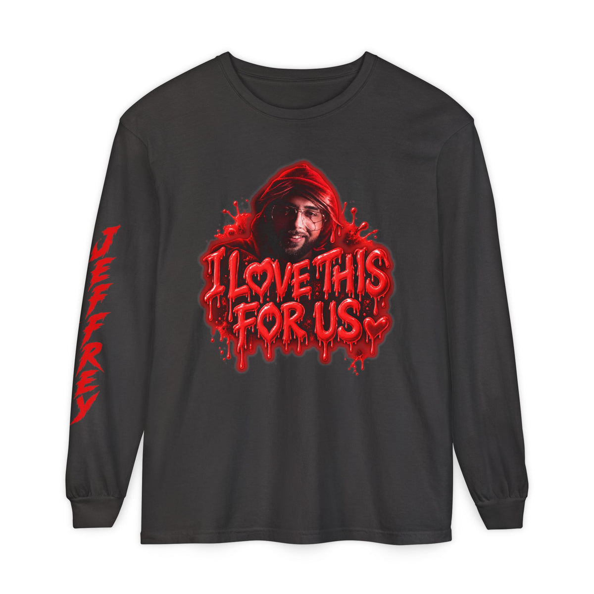I Love This For Us |  Long Sleeve Tee