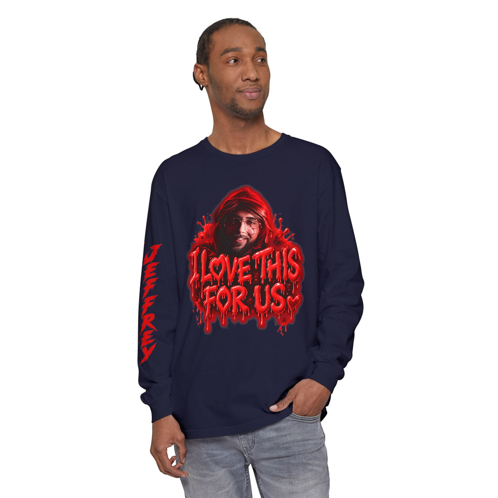 I Love This For Us |  Long Sleeve Tee