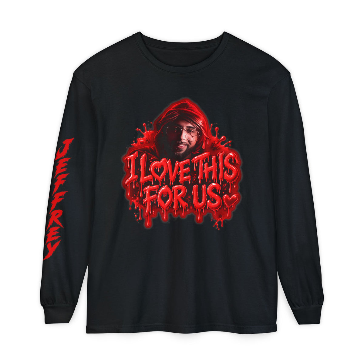 I Love This For Us |  Long Sleeve Tee
