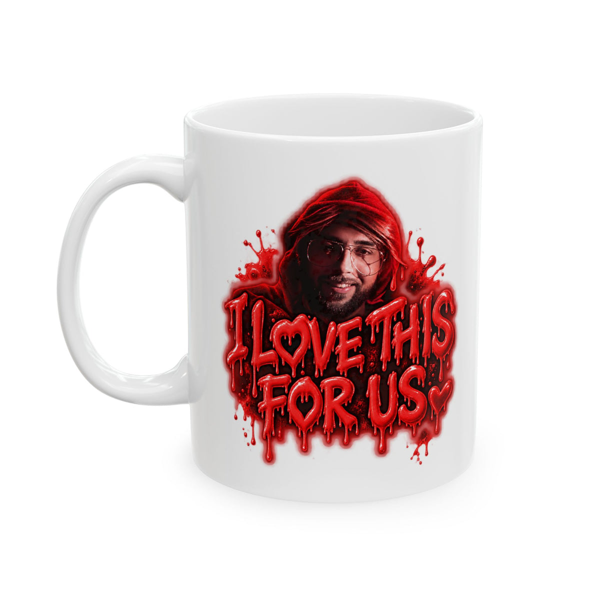I Love This For Us | Ceramic Mug, (11oz)
