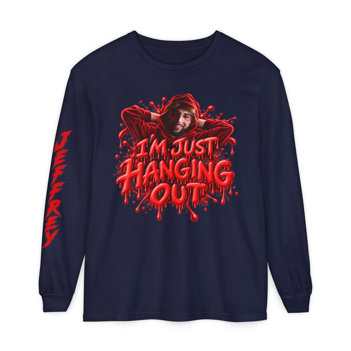 Im Just Hanging Out | Long Sleeve T-Shirt
