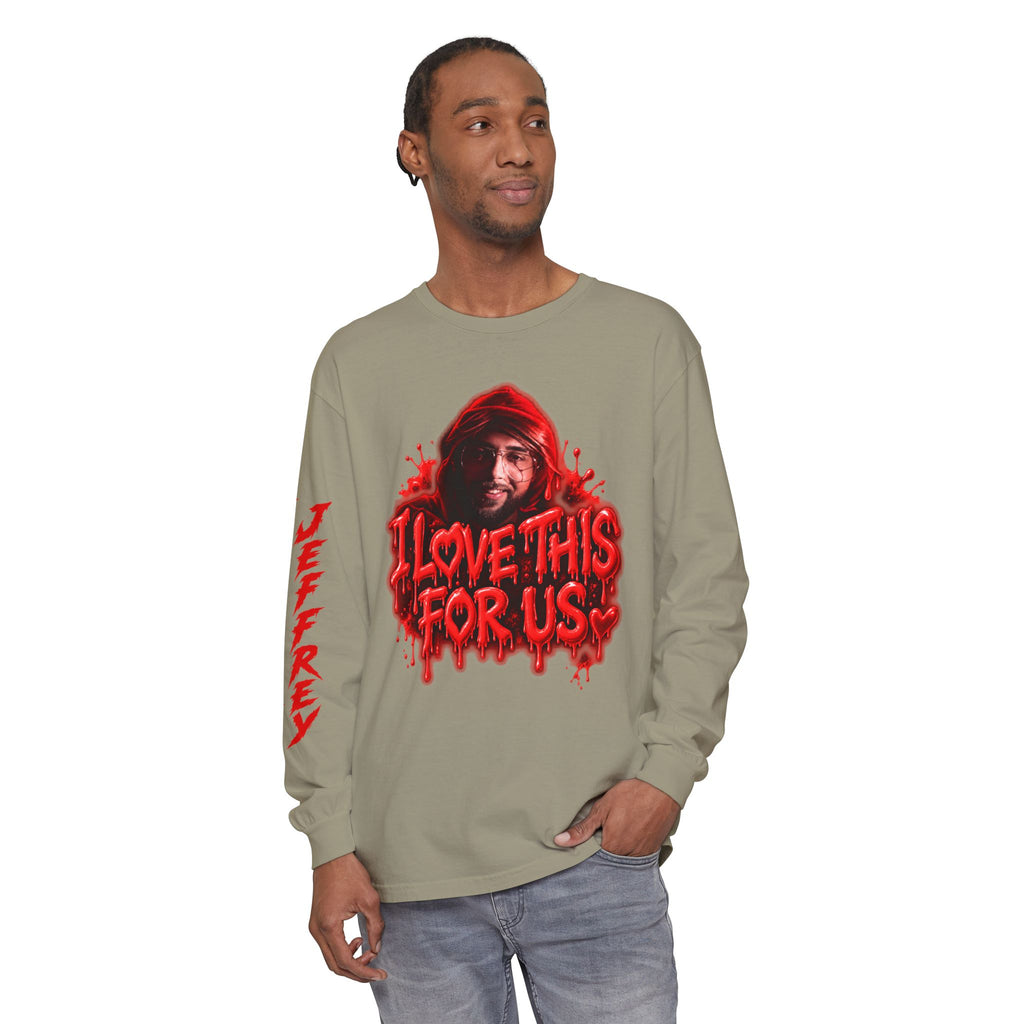 I Love This For Us |  Long Sleeve Tee