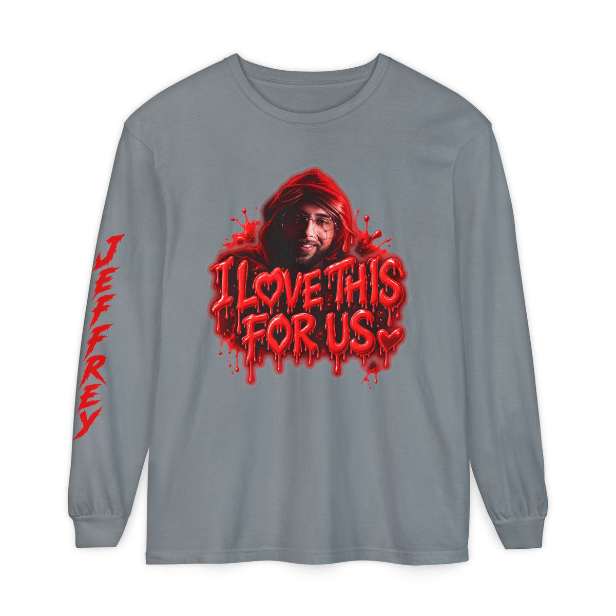I Love This For Us |  Long Sleeve Tee