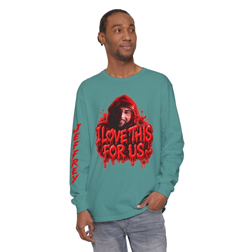I Love This For Us |  Long Sleeve Tee