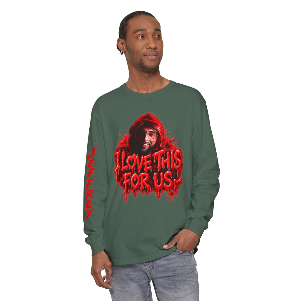 I Love This For Us |  Long Sleeve Tee