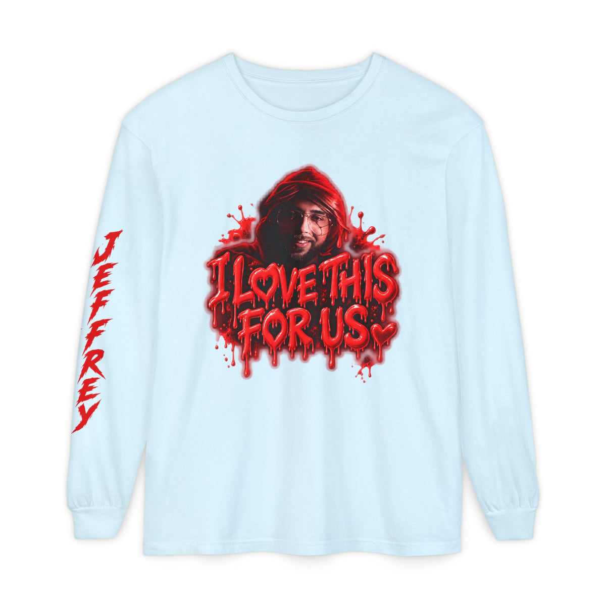 I Love This For Us |  Long Sleeve Tee